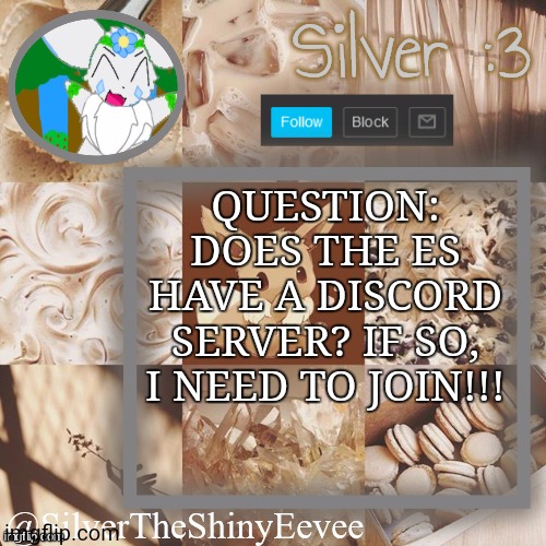 SilverTheShinyEevee Announcement Temp V2 | QUESTION: DOES THE ES HAVE A DISCORD SERVER? IF SO, I NEED TO JOIN!!! | image tagged in silvertheshinyeevee announcement temp v2 | made w/ Imgflip meme maker