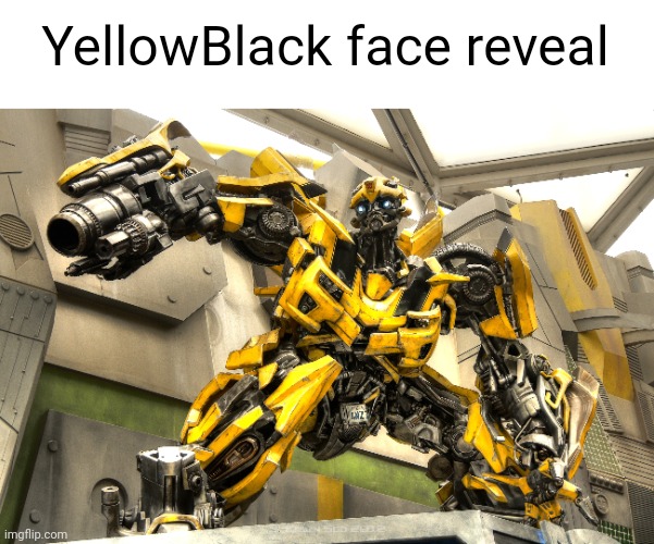 Meme #2,443 | YellowBlack face reveal | image tagged in memes,yellow,black,tag,face reveal,true | made w/ Imgflip meme maker