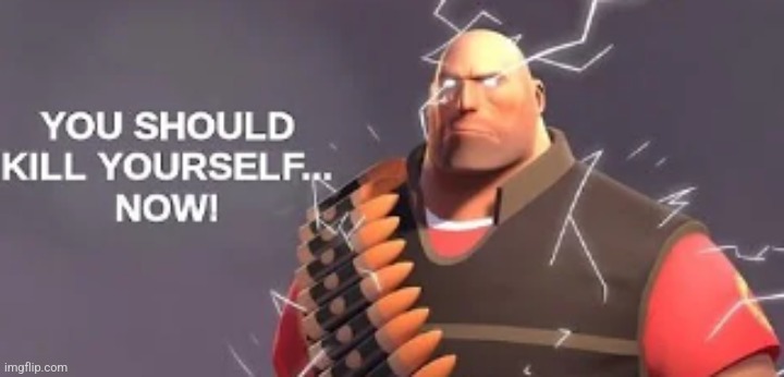 heavy kys | image tagged in heavy kys | made w/ Imgflip meme maker