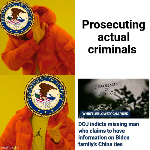 Joe Biden's corrupt DOJ | Prosecuting
actual
criminals | image tagged in memes,drake hotline bling,department of justice,joe biden,corruption,two-tiered justice system | made w/ Imgflip meme maker