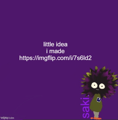 update | little idea i made
https://imgflip.com/i/7s6ld2 | image tagged in update | made w/ Imgflip meme maker