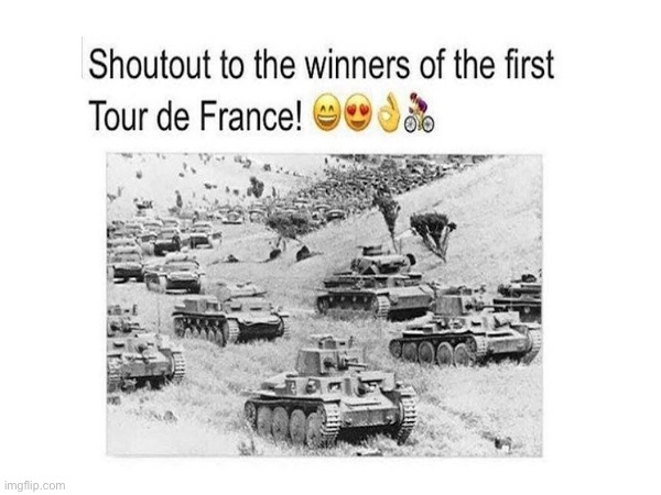 Sporting events in the past be like | image tagged in memes,ww2,funny,tour de france | made w/ Imgflip meme maker