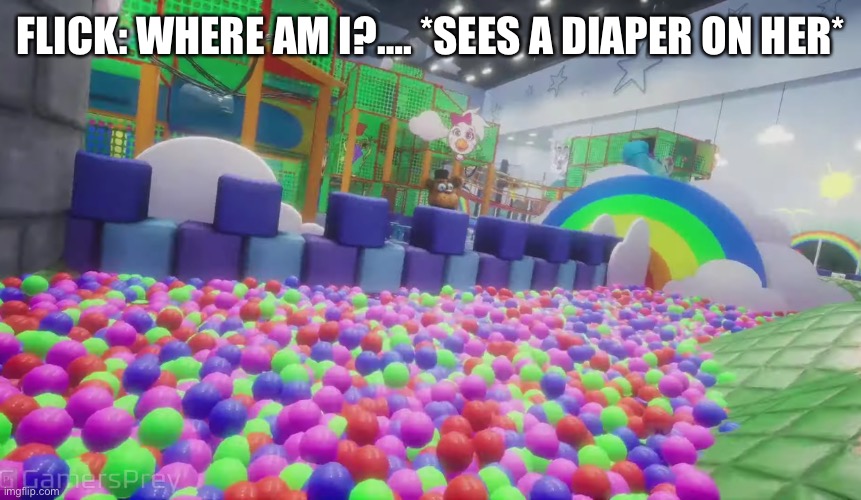Ghosta’s Daycare | FLICK: WHERE AM I?…. *SEES A DIAPER ON HER* | image tagged in daycare | made w/ Imgflip meme maker