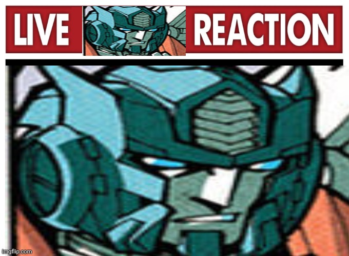 Live Senator Shockwave Reaction | image tagged in transformers | made w/ Imgflip meme maker