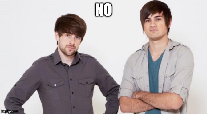 Smosh don't care | NO | image tagged in smosh don't care | made w/ Imgflip meme maker