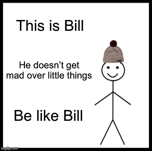 be-like-bill-imgflip