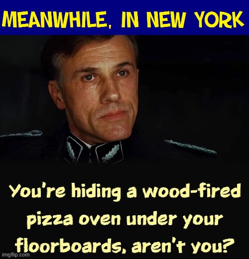A Trip in John Kerry's Jet releases more filth than all ovens in NY | image tagged in vince vance,meanwhile,new york,pizza,memes,nazi | made w/ Imgflip meme maker