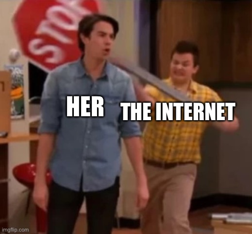 Gibby hitting Spencer with a stop sign | THE INTERNET HER | image tagged in gibby hitting spencer with a stop sign | made w/ Imgflip meme maker