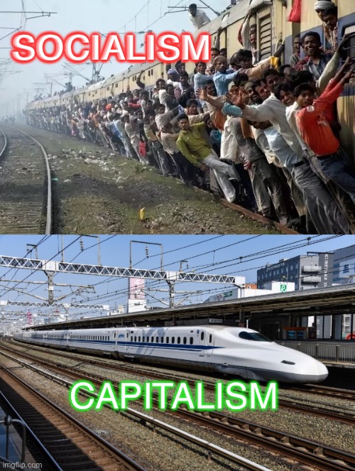 Capitalism vs Socialism | SOCIALISM; CAPITALISM | image tagged in socialism | made w/ Imgflip meme maker