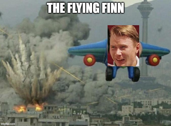 Get it? | THE FLYING FINN | image tagged in toy plane bombing city | made w/ Imgflip meme maker