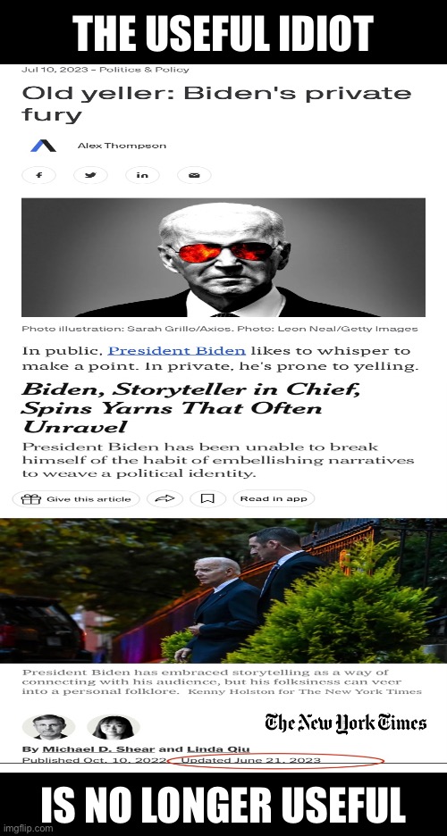The leftoid MSM outlets don’t support you any longer, Joe Biden. | THE USEFUL IDIOT; IS NO LONGER USEFUL | made w/ Imgflip meme maker