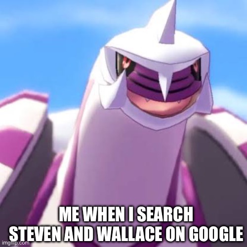 ME WHEN I SEARCH STEVEN AND WALLACE ON GOOGLE | made w/ Imgflip meme maker