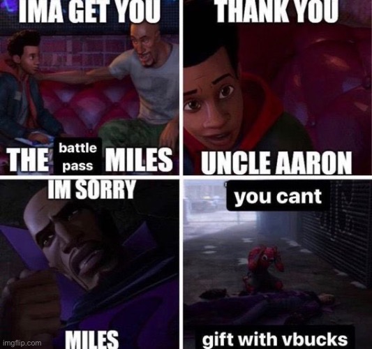 Fortnite, battle pass | image tagged in into the spiderverse,spiderverse,prowler | made w/ Imgflip meme maker