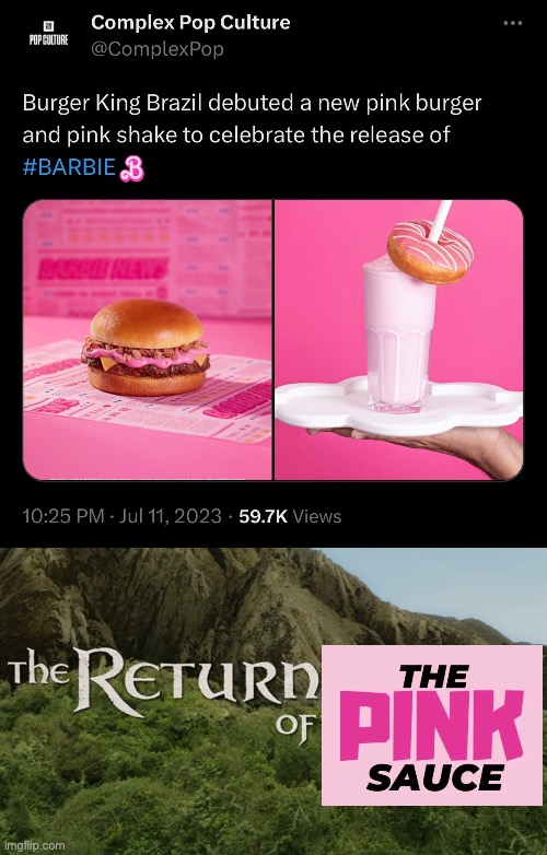 Pink sauce strikes back! | image tagged in pink,burger king,lord of the rings,sauce,memes | made w/ Imgflip meme maker