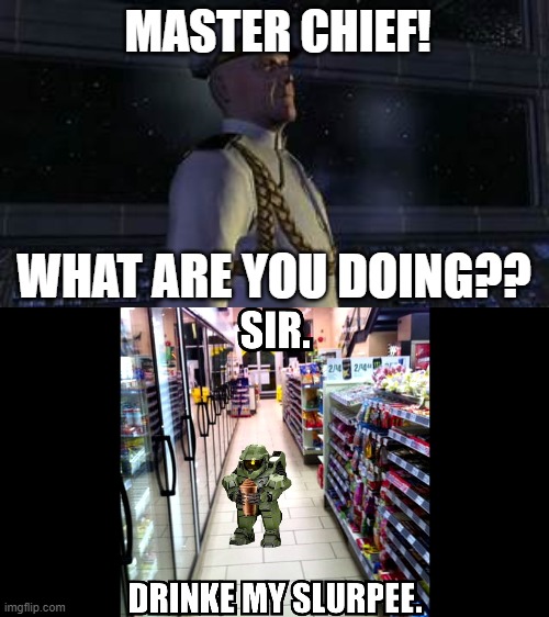Master chief!  What are you doing? | MASTER CHIEF! WHAT ARE YOU DOING?? | image tagged in master chief,memes,unexpected,unexpected results | made w/ Imgflip meme maker