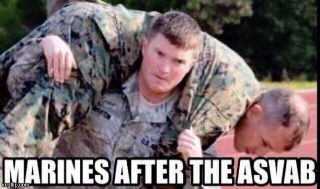 Marine ASVAB | made w/ Imgflip meme maker