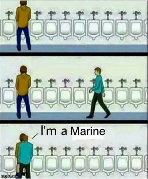 I’m a marine | image tagged in marine | made w/ Imgflip meme maker