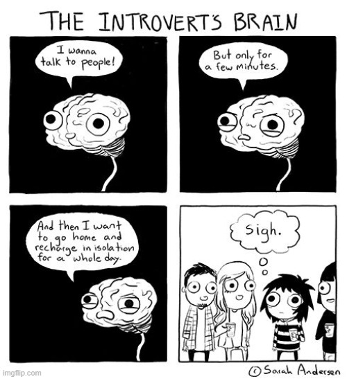 image tagged in introvert,brain,talking,recharge,isolation | made w/ Imgflip meme maker
