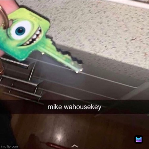 no context needed | image tagged in mike wazowski | made w/ Imgflip meme maker