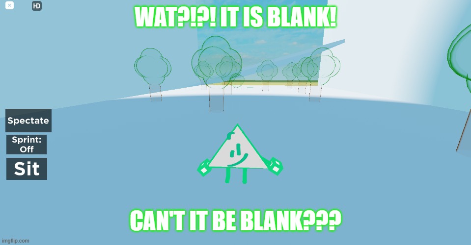 Oodle Is Right! | WAT?!?! IT IS BLANK! CAN'T IT BE BLANK??? | image tagged in animated | made w/ Imgflip meme maker