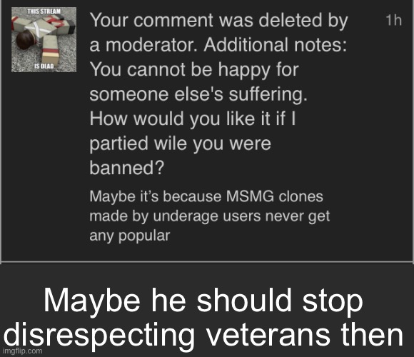 Maybe he should stop disrespecting veterans then | made w/ Imgflip meme maker