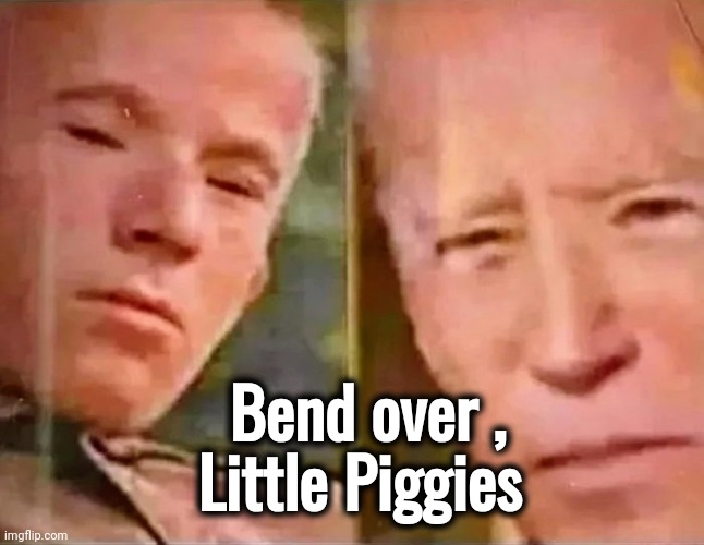 Whatever happened to . . . | Bend over , Little Piggies | image tagged in deliverance,bend over,get ready for,dueling banjos,politicians suck,creepy smile | made w/ Imgflip meme maker