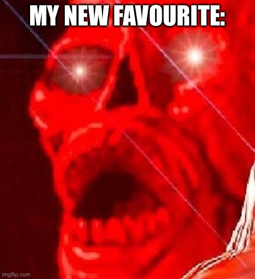 triggered | MY NEW FAVOURITE: | image tagged in triggered | made w/ Imgflip meme maker
