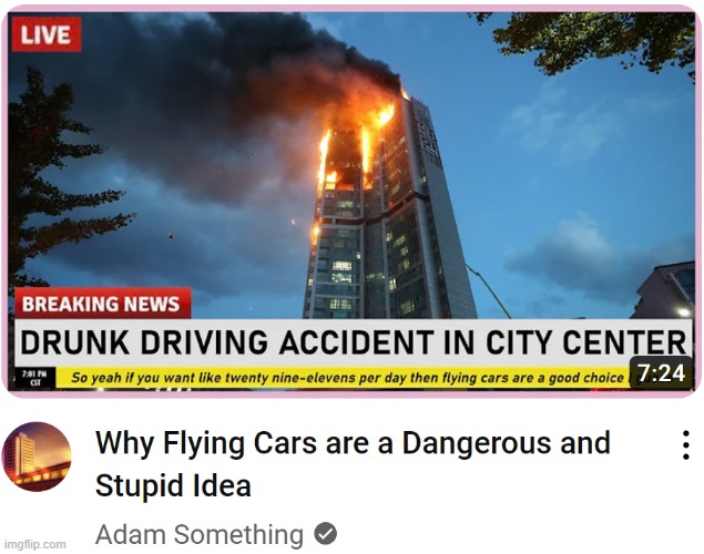 Nahhh, I didn't expect a channel related to transport and city infrastructure to make a 9/11 joke | image tagged in 9/11,dark humor | made w/ Imgflip meme maker