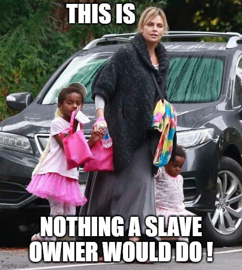 Freedom to | THIS IS; NOTHING A SLAVE OWNER WOULD DO ! | image tagged in liberals,liberal logic,stupid liberals,feminist,gender,gender identity | made w/ Imgflip meme maker