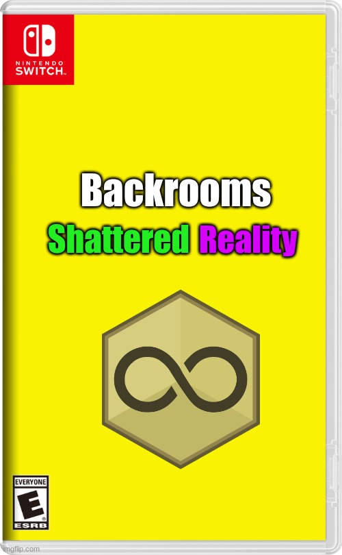 My idea of a backrooms rpg game | Backrooms; Shattered; Reality | image tagged in nintendo switch,rpg,games,the backrooms | made w/ Imgflip meme maker