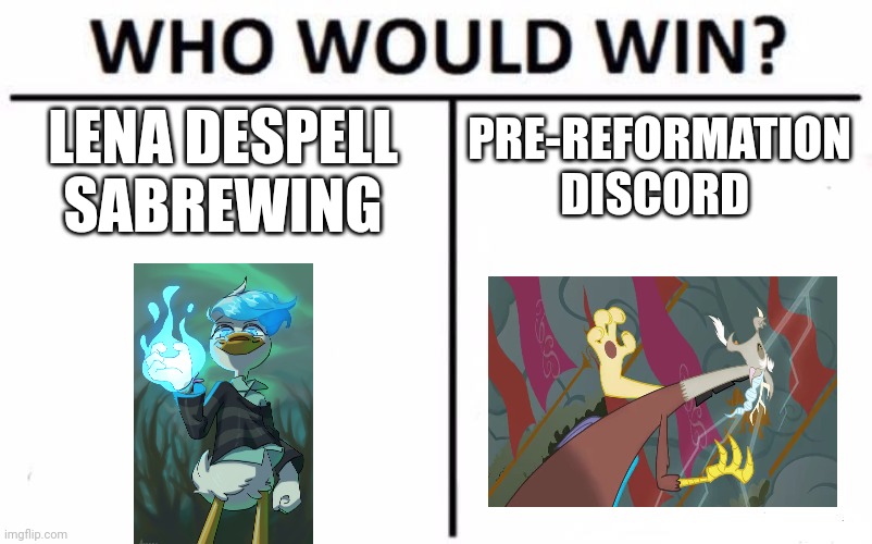 Shadow Sorceress vs Chaos god | LENA DESPELL SABREWING; PRE-REFORMATION DISCORD | image tagged in memes,who would win | made w/ Imgflip meme maker