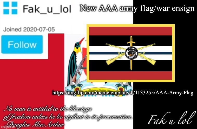 vexillology | New AAA army flag/war ensign; https://imgflip.com/memetemplate/471133255/AAA-Army-Flag | image tagged in fak_u_lol aaa announcement template | made w/ Imgflip meme maker