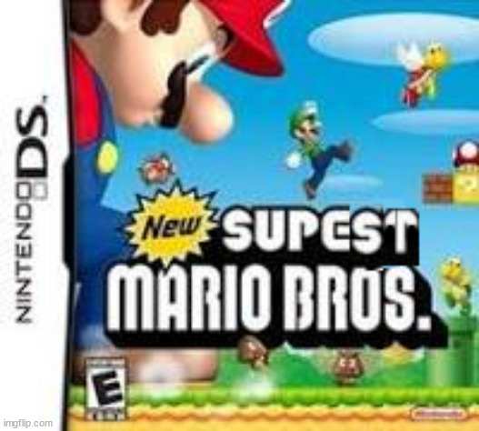 New Supest Mario Bros. | made w/ Imgflip meme maker