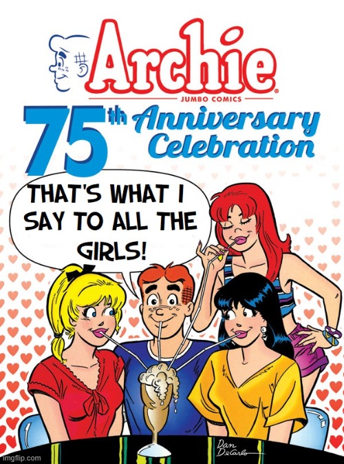 Why I wish I was Archie | image tagged in vince vance,memes,archie comics,comics/cartoons,betty,veronica | made w/ Imgflip meme maker