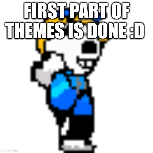 sketchy sans | FIRST PART OF THEMES IS DONE :D | image tagged in sketchy sans,imgtale | made w/ Imgflip meme maker