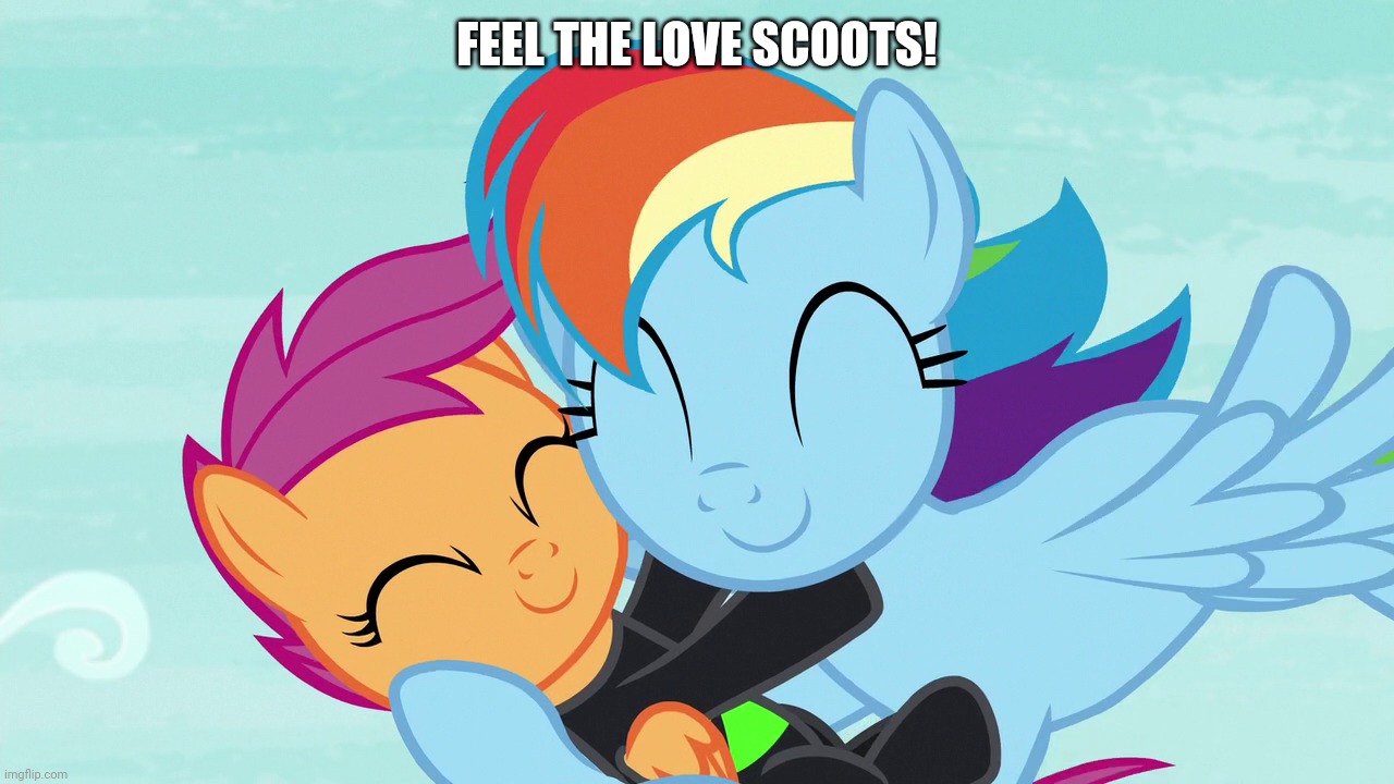 FEEL THE LOVE SCOOTS! | made w/ Imgflip meme maker