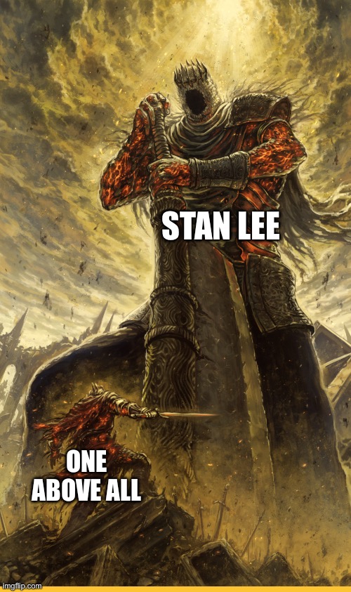 Pay your respect to the legend here | STAN LEE; ONE ABOVE ALL | image tagged in fantasy painting | made w/ Imgflip meme maker