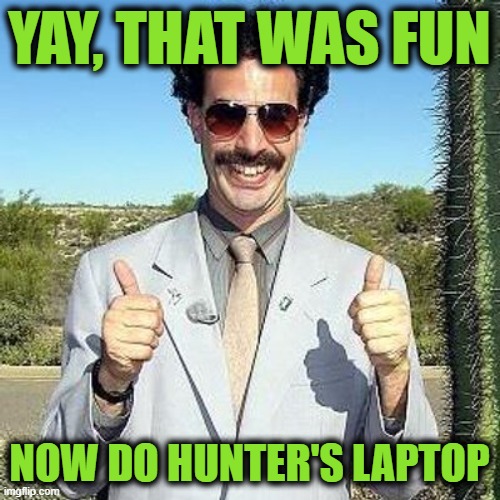 Yay | YAY, THAT WAS FUN NOW DO HUNTER'S LAPTOP | image tagged in yay | made w/ Imgflip meme maker