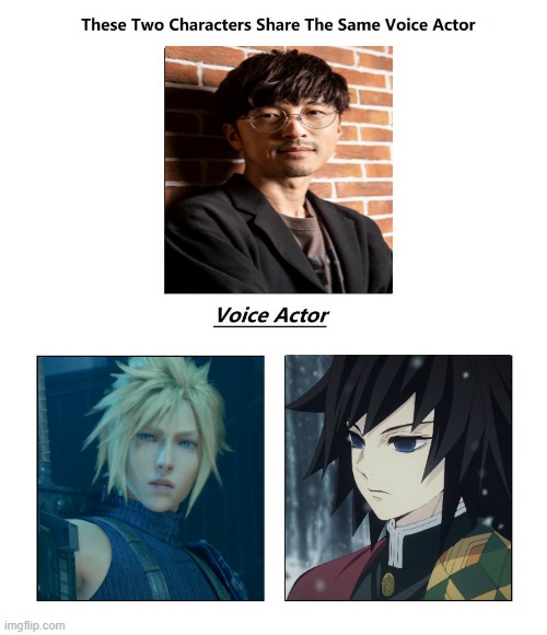 takahiro sakurai | image tagged in same voice actor,demon slayer,final fantasy 7,anime,video games | made w/ Imgflip meme maker