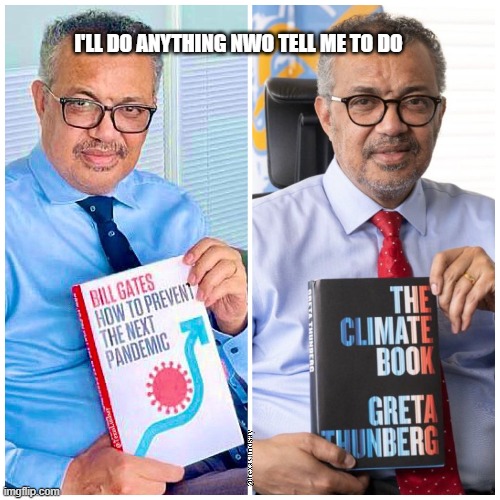 TEDROS THE TOOL | I'LL DO ANYTHING NWO TELL ME TO DO | image tagged in tool | made w/ Imgflip meme maker