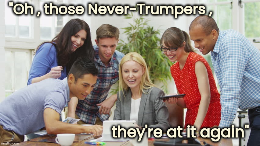 Let's forget Cocaine in the White House | "Oh , those Never-Trumpers , they're at it again" | image tagged in laughing at computer,propaganda,cover up,leave joe alone,politicians suck,one does not simply do drugs | made w/ Imgflip meme maker