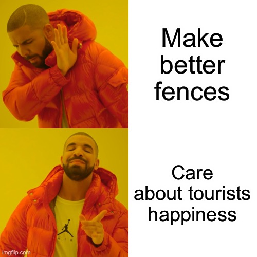 John Hammond be like… | Make better fences; Care about tourists happiness | image tagged in memes,drake hotline bling | made w/ Imgflip meme maker