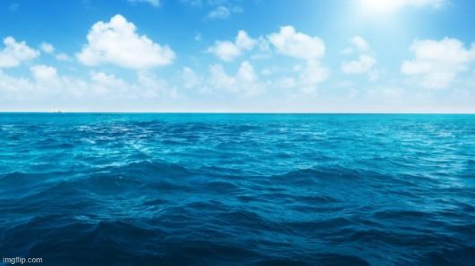 Ocean | image tagged in ocean | made w/ Imgflip meme maker