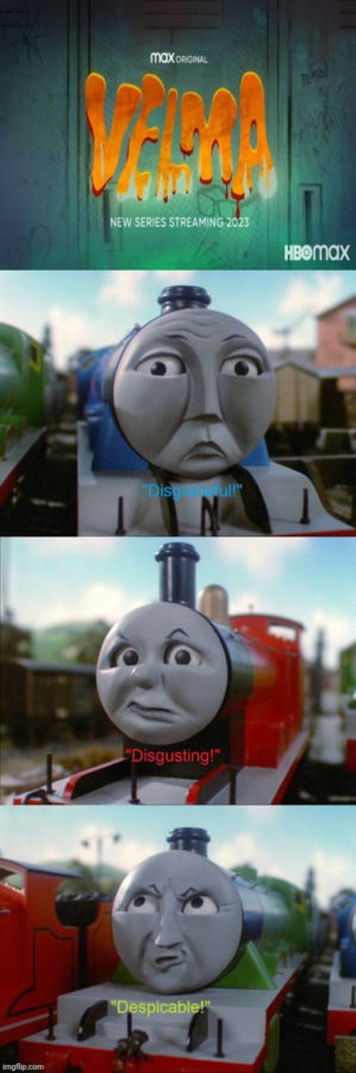 image tagged in memes,funny,thomas the tank engine,velma | made w/ Imgflip meme maker
