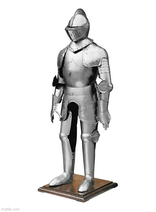 Suit of armor | image tagged in suit of armor | made w/ Imgflip meme maker