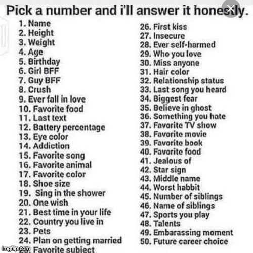 Kill me already /j | image tagged in pick a number and i'll answer it honestly | made w/ Imgflip meme maker