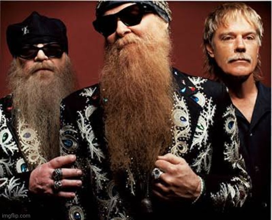 Zz top | image tagged in zz top | made w/ Imgflip meme maker