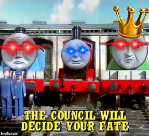 Super triggered | image tagged in the council will decide your fate thomas edition | made w/ Imgflip meme maker