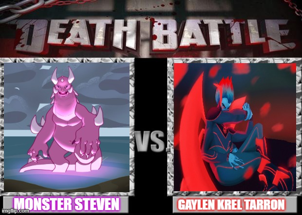 Steven Universe vs Krel Tarron with Gaylen core the power to create and destroy entire planets.” and steven Kaiju. who? win | MONSTER STEVEN; GAYLEN KREL TARRON | image tagged in the crystal gems vs king-in-waiting | made w/ Imgflip meme maker