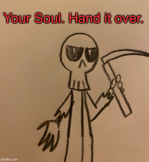 Your Soul Blank Meme Template